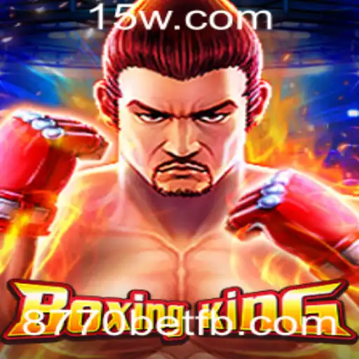 Explorando o Universo de BoxingKing e a Emoção do 8770bet