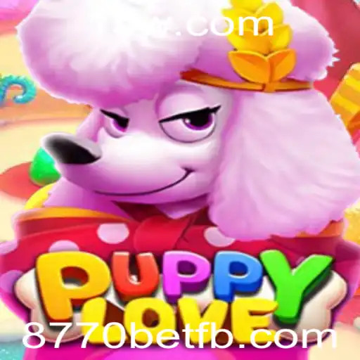 Descubra o Fascinante Mundo de PuppyLove com 8770bet