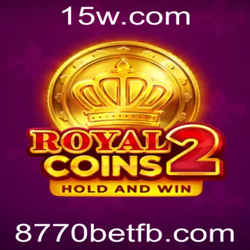 RoyalCoins2: Descubra o Mundo Emocionante do Jogo Com 8770bet